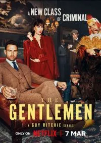 Джентльмены (сериал, 2024) 1 сезон смотреть онлайн на Лордфильм онлайн